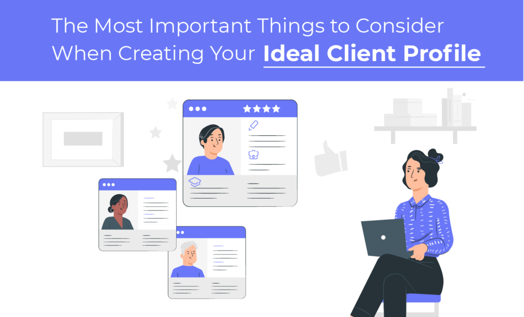 The Most Important Things to Consider When Creating Your Ideal Client Profile thumnail